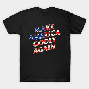 make america godly again T-Shirt